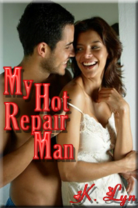 My Hot Repair Man